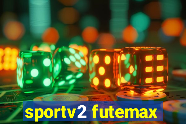 sportv2 futemax